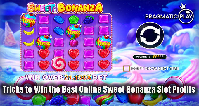 Tricks to Win the Best Online Sweet Bonanza Slot Profits